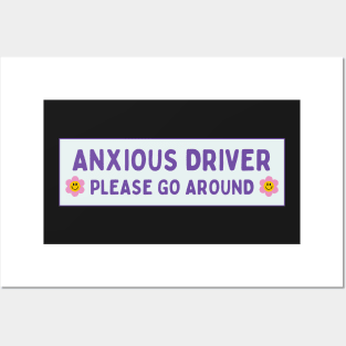 Anxious Driver Please Go Around, Anxious Driver Bumper Posters and Art